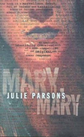 Mary, Mary by Julie Parsons