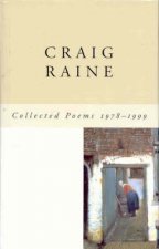 Collected Poems Of Craig Raine 19781999