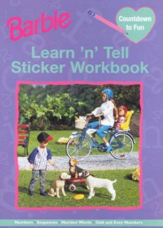Barbie Learn 'N' Tell Sticker Workbook: Countdown To Fun by Various