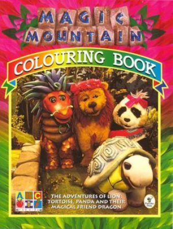 Magic Mountain Colouring Book by Various