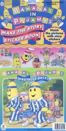 Bananas In Pyjamas Make The Story Sticker Book: Obstacle Race by Various
