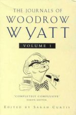 The Journals Of Woodrow Wyatt Volume 1