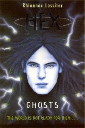 Hex: Ghosts by Rhiannon Lassiter