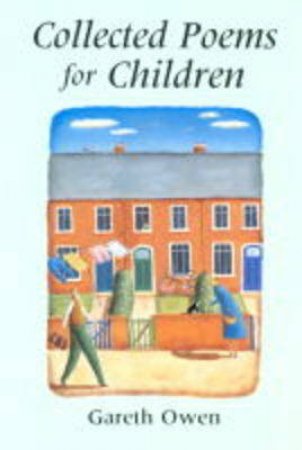 Collected Poems For Children by Gareth Owen