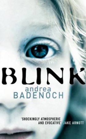 Blink by Andrea Badenoch