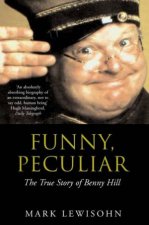 Funny Peculiar The True Story Of Benny Hill