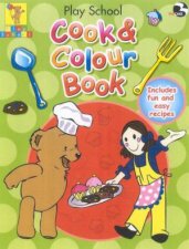 Play School Cook  Colour Book