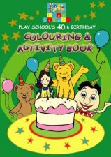 Play School 40th Colouring  Activity Book