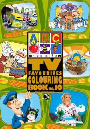 ABC TV Favourites Colouring Book 10 by Various  9780330403719