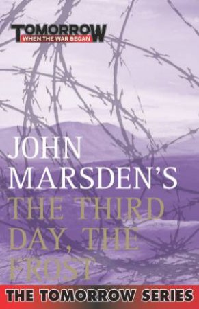 The Third Day, The Frost by John Marsden