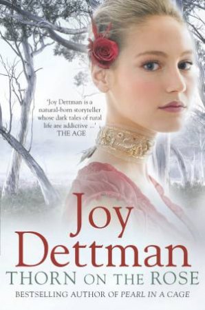 Thorn on the Rose by Joy Dettman