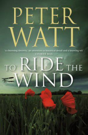 To Ride the Wind by Peter Watt