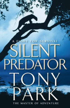Silent Predator by Tony Park