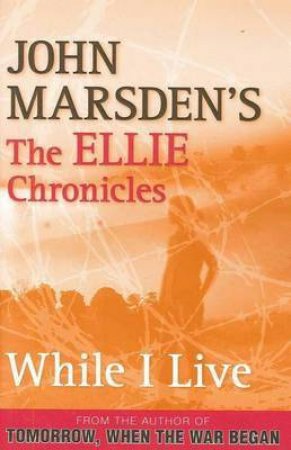 While I Live by John Marsden