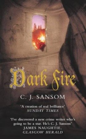 Dark Fire by C. J. Sansom