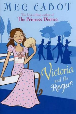 Victoria And The Rogue by Meg Cabot