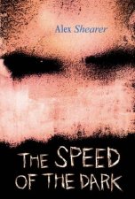 The Speed Of The Dark