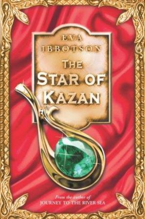 The Star Of Kazan by Eva Ibbotson