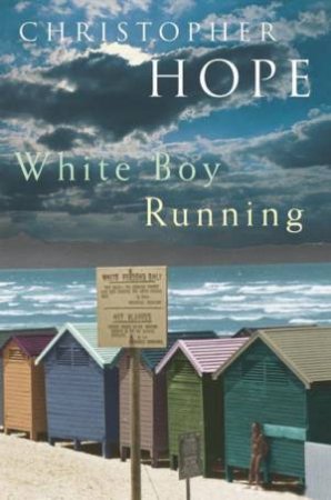 White Boy Running by Christopher Hope