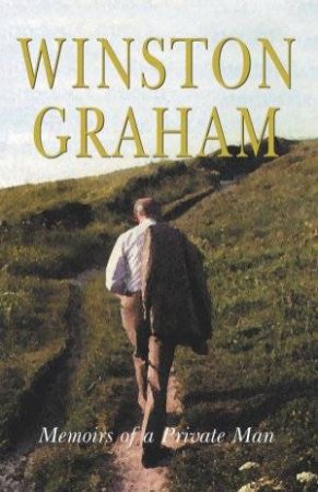 Memoirs Of A Private Man by Winston Graham