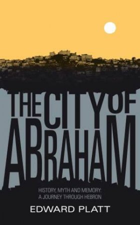 City of Abraham by Edward Platt