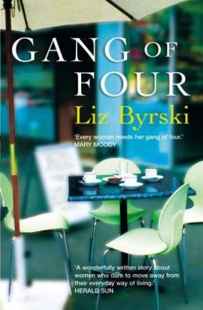 Gang Of Four by Liz Byrski