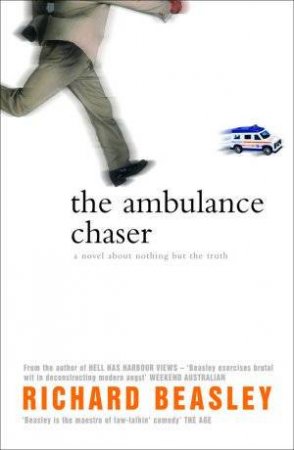 The Ambulance Chaser by Richard Beasley