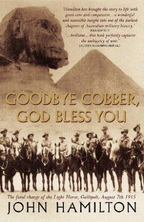 Goodbye Cobber, God Bless You by John Hamilton