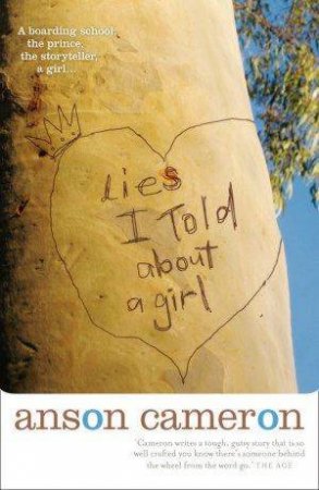 Lies I Told About A Girl by Anson Cameron