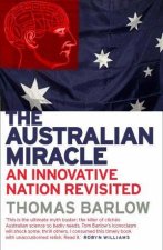 The Australian Miracle An Innovative Nation Revisited