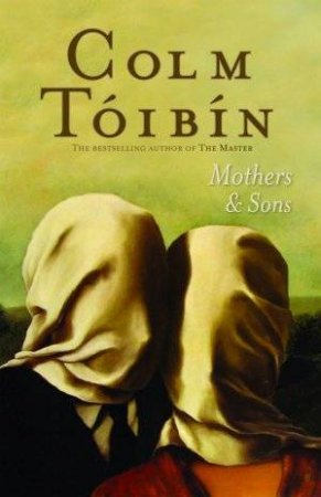 Mothers & Sons by Colm Toibin