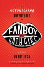 The Astonishing Adventures Of Fanboy And Goth Girl