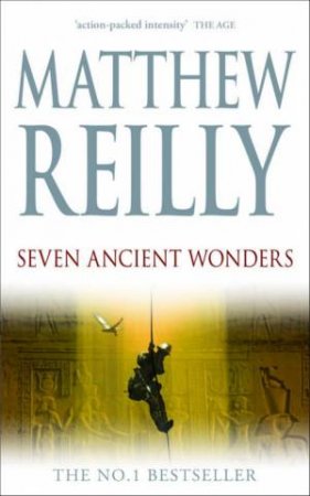 Seven Ancient Wonders by Matthew Reilly