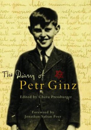 The Diary Of Petr Ginz by Chava Pressburger (Ed)