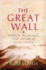 The Great Wall China Against The World 1000 BC  2000 AD