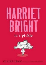 Harriet Bright In A Pickle