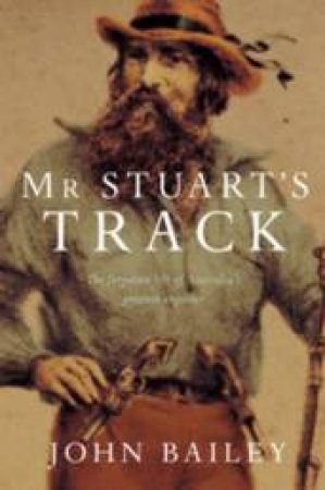 Mr Stuart's Track by John Bailey