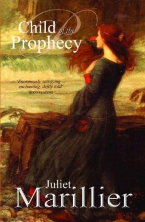 Child of the Prophecy by Juliet Marillier