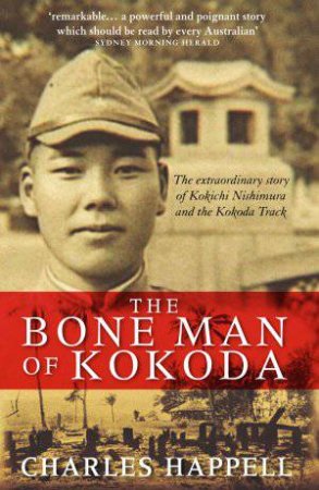 Bone Man of Kokoda by Charles Happell