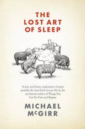 Lost Art of Sleep by Michael McGirr