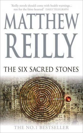 Six Sacred Stones by Matthew Reilly