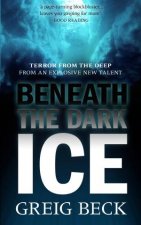 Beneath the Dark Ice