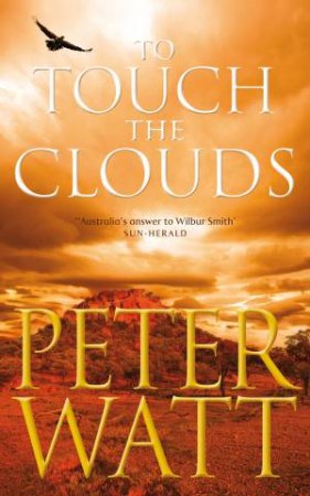 To Touch the Clouds by Peter Watt