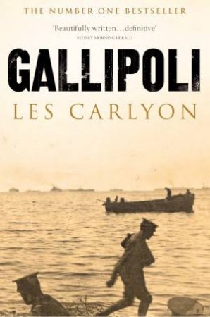 Gallipoli by Les Carlyon