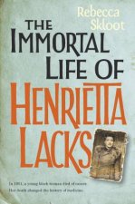 The Immortal Life of Henrietta Lacks