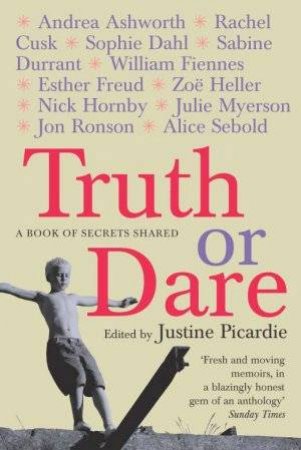 Truth Or Dare by Justine Picardie