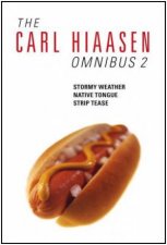 The Carl Hiaasen Omnibus 2