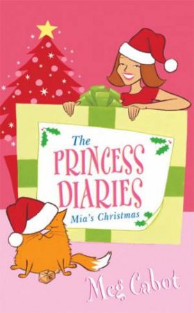 Princess Diaries: Mia's Christmas by Meg Cabot
