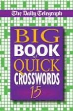 Big Book Of Quick Crosswords 15