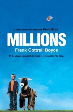 Millions by Frank Cottrell Boyce